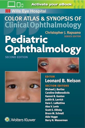 Pediatric Ophthalmology (Color Atlas and Synopsis of Clinical Ophthalmology)