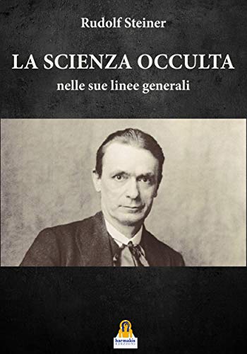 La Scienza Occulta: nelle sue linee generali (Italian Edition)
