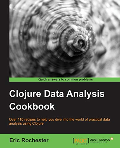 Clojure Data Analysis Cookbook
