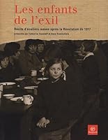 Les enfants de l'exil : Récits d'écoliers russes après la Révolution de 1917 2227474491 Book Cover