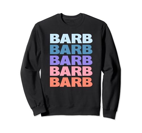 Barb Funny Modern Repeated Text Design First Name Barb Felpa