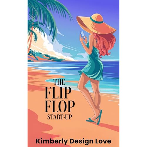 Kimberly Design Love - The Flip Flop StartUp episode artwork