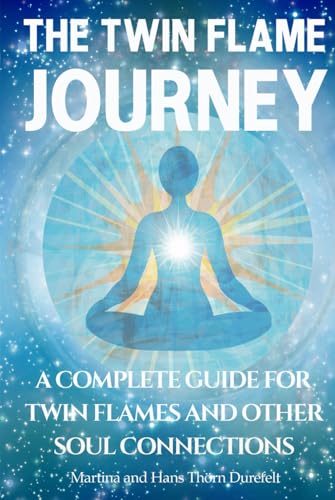 The Twin Flame Journey: The path to deep soul Healing & divine Union (Your Success with the Self-Healing book series)