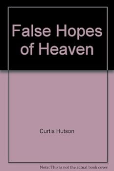 Paperback False Hopes of Heaven Book