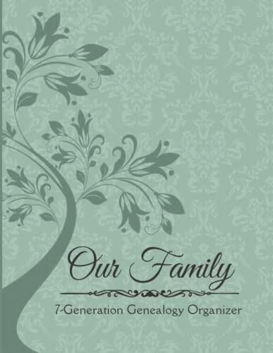 Genealogy Organizer Workbook for Ancestry: 7 Generation Family History Notebook, Charts to fill in, Pedigree Charts, Family Group Sheets, Research Journal and Notes 8.5 x 11 in