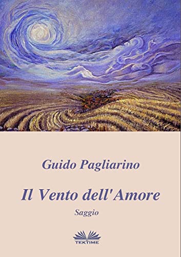 Il Vento dell'Amore - Saggio: Edizione Economica (Italian Edition)
