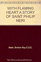 With Flaming Heart: A Story of Saint Philip Neri B000GT0ZT6 Book Cover