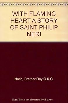 With Flaming Heart: A Story of Saint Philip Neri