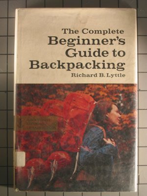 The complete beginner's guide to backpacking : Amazon.in: Books