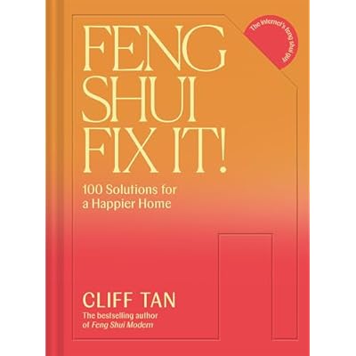 Feng Shui Fix It! 100 Solutions for a Happier Home