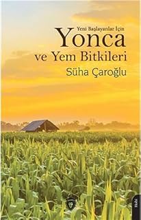 Yeni Başlayanlar İçin Yonca ve Yem Bitkileri