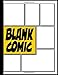 Blank Comic: Create Your Own Comics | Bank Graphic Novel | Blank Comic Book Draw Your Own Comic Strips for Teens Kids and Adults with 110 Variant ... Binding | Manga Template | Empty Anime Book