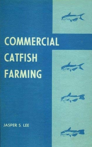 Commercial Catfish Farming 081342156X Book Cover