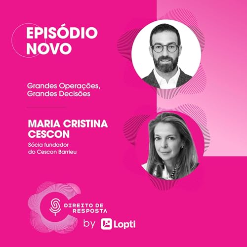 EP #144: Maria Cristina Cescon, grandes opera&ccedil;&otilde;es, grandes decis&otilde;es.