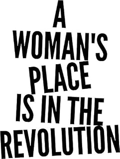 MAGNET A Womans Place Is In The Revolution Magnet Decal Fridge Metal Magnet Window Vinyl 5"