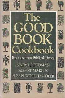 Hardcover The Good Book Cookbook/Recipes from Biblical Times Book