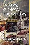  ESTELAS, SUEÑOS Y BUHARDILLAS
