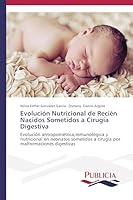 Evolucion Nutricional de Recien Nacidos Sometidos a Cirugia Digestiva 3639645685 Book Cover