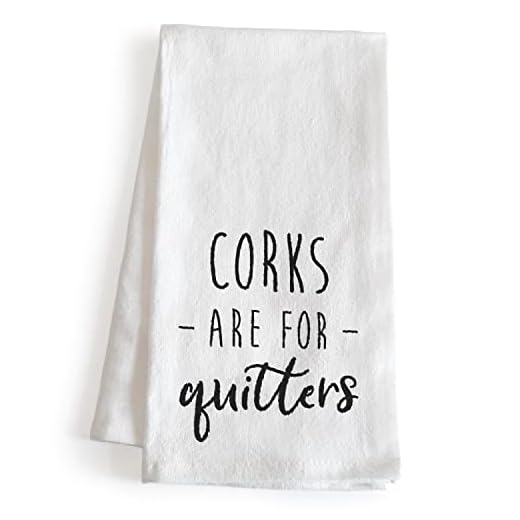 Corks are for Quitters Towel 18x24 Inch, Funny Kitchen Towels Sayings, Kitchen Funny Dish Towel, Funny Saying Kitchen Towel, Funny Dish Towels Sayings Funny Tea Towels Funny Hand Towels Adult Humor