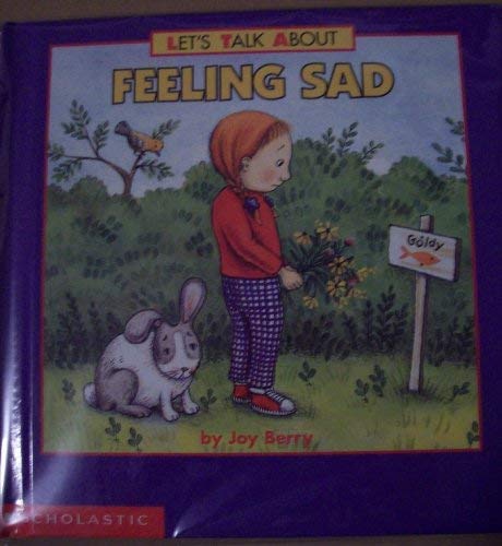 Let's Talk About Feeing Sad 0439341523 Book Cover