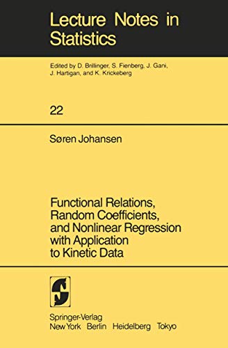 Functional Relations, Random Coefficients, and Nonlinear Regression with Application to Kinetic Data: 22 (Lecture Notes in Statistics) view 2