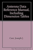 Antenna Data Reference Manual, Including Dimension Tables 0830697381 Book Cover