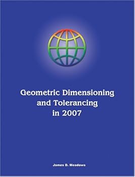 Hardcover Geometric Dimensioning and Tolerancing in 2007 Book