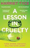 A Lesson in Cruelty: Don't miss the twisty thriller from the million-copy selling author that will leave you breathless (English Edition)