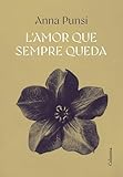  L\'amor que sempre queda