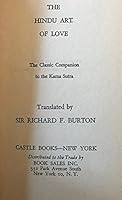 The Hindu Art of Love : The Classic Companion to the Kama Sutra B000JC9DMK Book Cover
