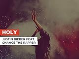 Holy in the Style of Justin Bieber feat. Chance the Rapper