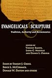 Evangelicals & Scripture: Tradition, Authority and Hermeneutics (Wheaton Theology Conference)
