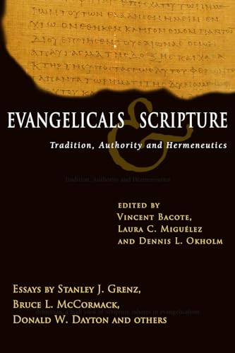 Evangelicals & Scripture: Tradition, Authority and Hermeneutics (Wheaton Theology Conference Series)