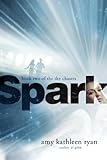Spark: Book Two of the Sky Chasers