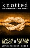 knotted chair kopen  Knotted: One Married Couple\'s BDSM Journey (Untying The Knot Book 8) (English Edition)