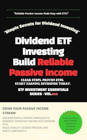Dividend ETF Investing: Proven Strategies to Build Reliable Passi...