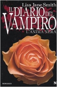 L'anima nera. Il diario del vampiro L'anima nera. Il diario del vampiro