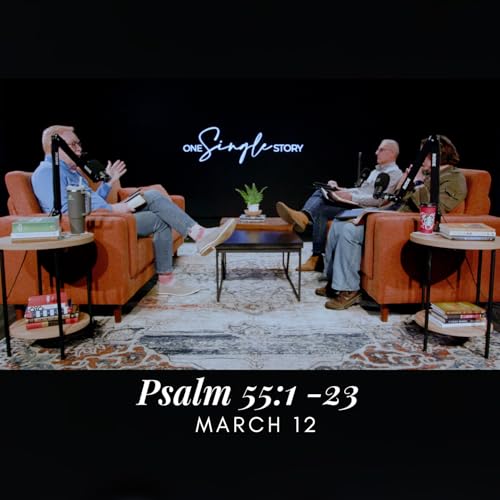 Trusting God After Betrayal - Psalm 55:1-23 | March 12, 2026 | One ...