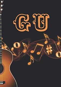 Create Your Own Guitar Sheet Music Book : With Initials GU, Size 8. 27 X 11. 69 Inches (21. 01 X 29. 69 Cm, DIN A4) [?JLPortelaP]