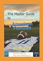 The Master Guide to Understanding American Football 2019-2020 1086487729 Book Cover