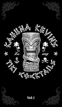 Paperback Kahuna Kevin's Tiki Cocktails - Vol. I: 40 Tropical Drink Recipes Book