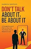 Don't Talk About It, Be About It Consulting, LLC