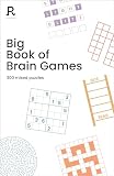 Big Book of Brain Games: a bumper mixed puzzle book for adults containing 300 puzzles (Richardson Puzzle Books)
