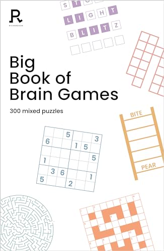 Big Book of Brain Games: a bumper mixed puzzle book for adults containing 300 puzzles (Richardson Puzzle Books)