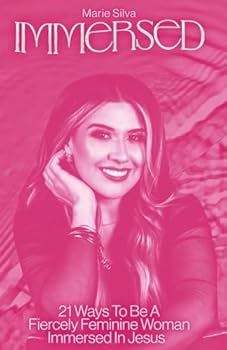 Paperback Immersed: 21 Ways To Be A Fiercely Feminine Woman Immersed in Jesus Book