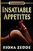 Insatiable Appetites (How Sweet it Is) (Volume 4)