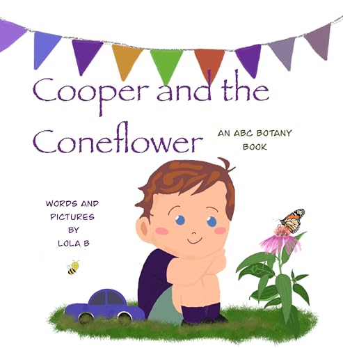 Cooper and the Coneflower : An ABC Botany Book (ABC Botany Books)
