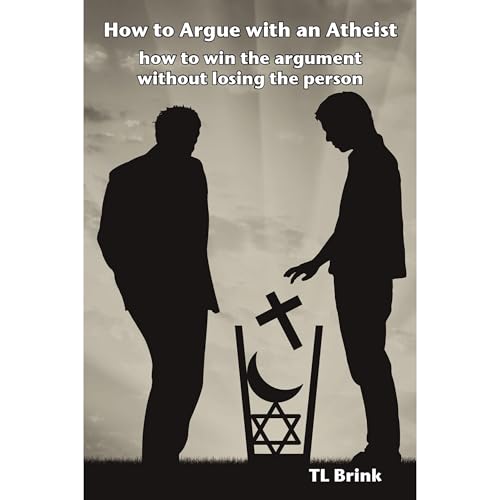 How to Argue with an Atheist | T.L. Brink episode artwork