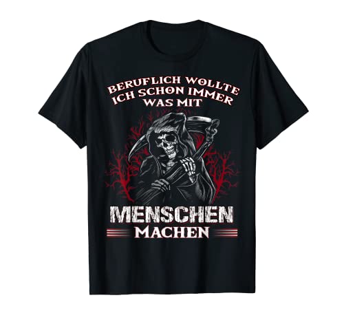 Beruflich wollte ich schon immer was mit Menschen machen T-Shirt Cover