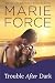Trouble After Dark (Gansett Island Series)